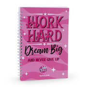 Work Hard Dream Big Spiral Notebook – Pink Motivational Design