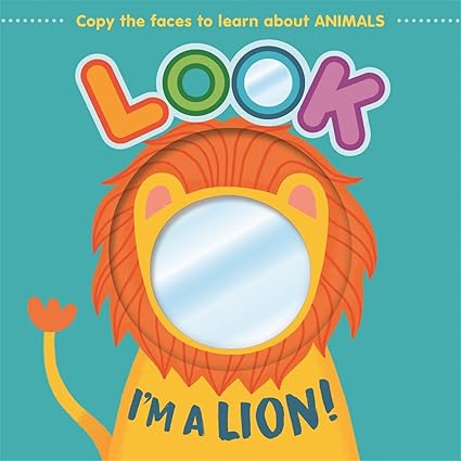 Look I'm a Lion! (Mirror Book) – Roar into the Animal Kingdom