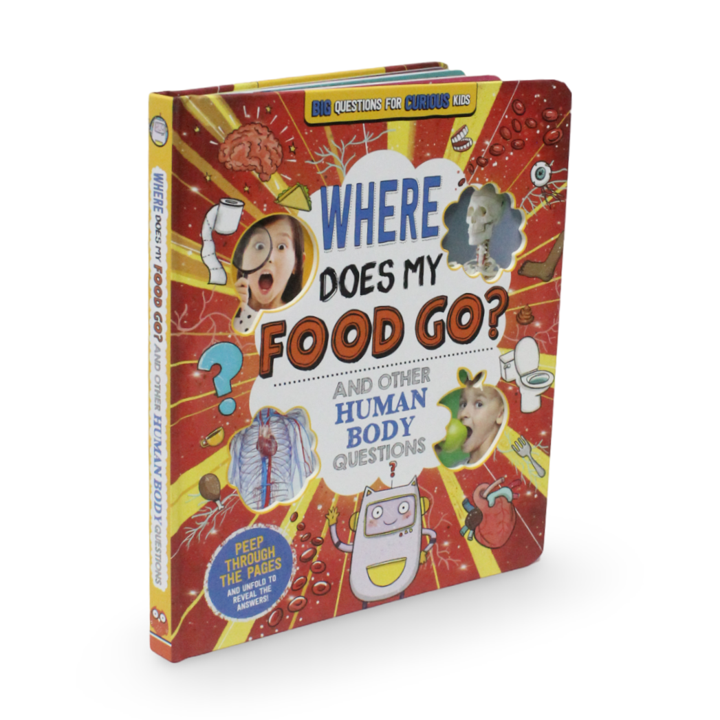 Where Does My Food Go? (And Other Human Body Questions)