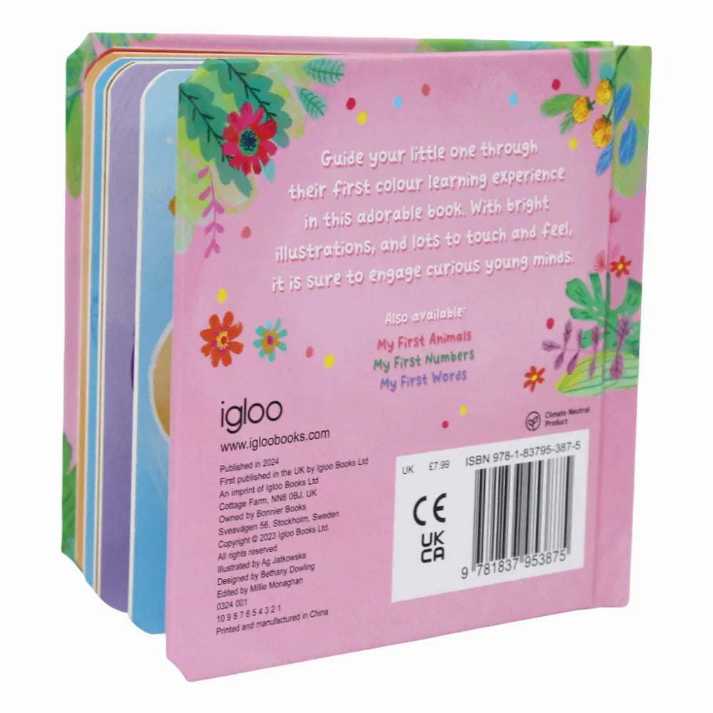 My First Colours (Touch and Feel on Every Page!)