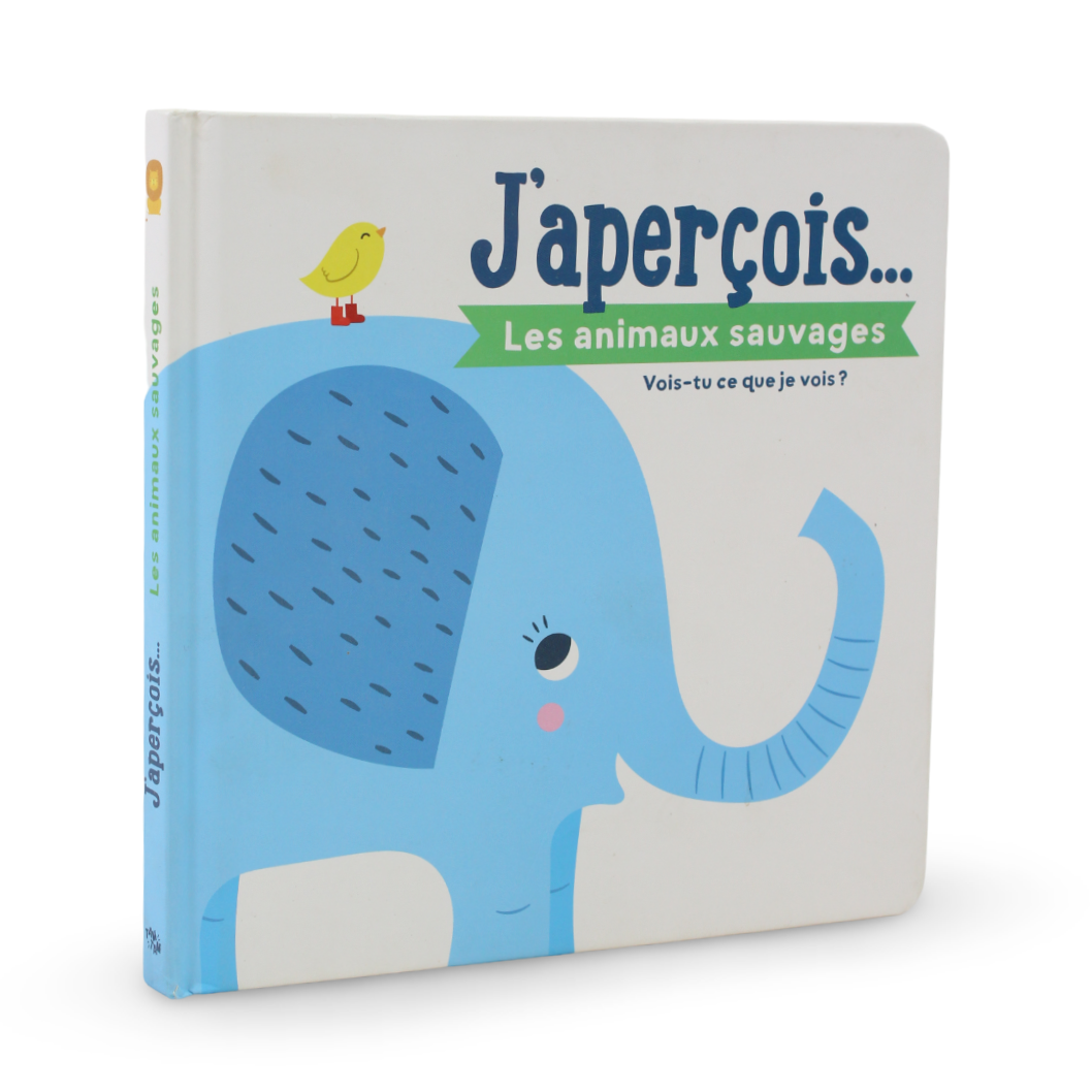 J'aperçois Les Animaux Sauvages (I See Wild Animals) Board Book