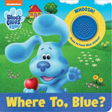 Nickelodeon Blue's Clues & You! â€“ Where To, Blue? Sound Book- Josh, Blue, Magenta, Josh, and More! - Ourkids - OKO