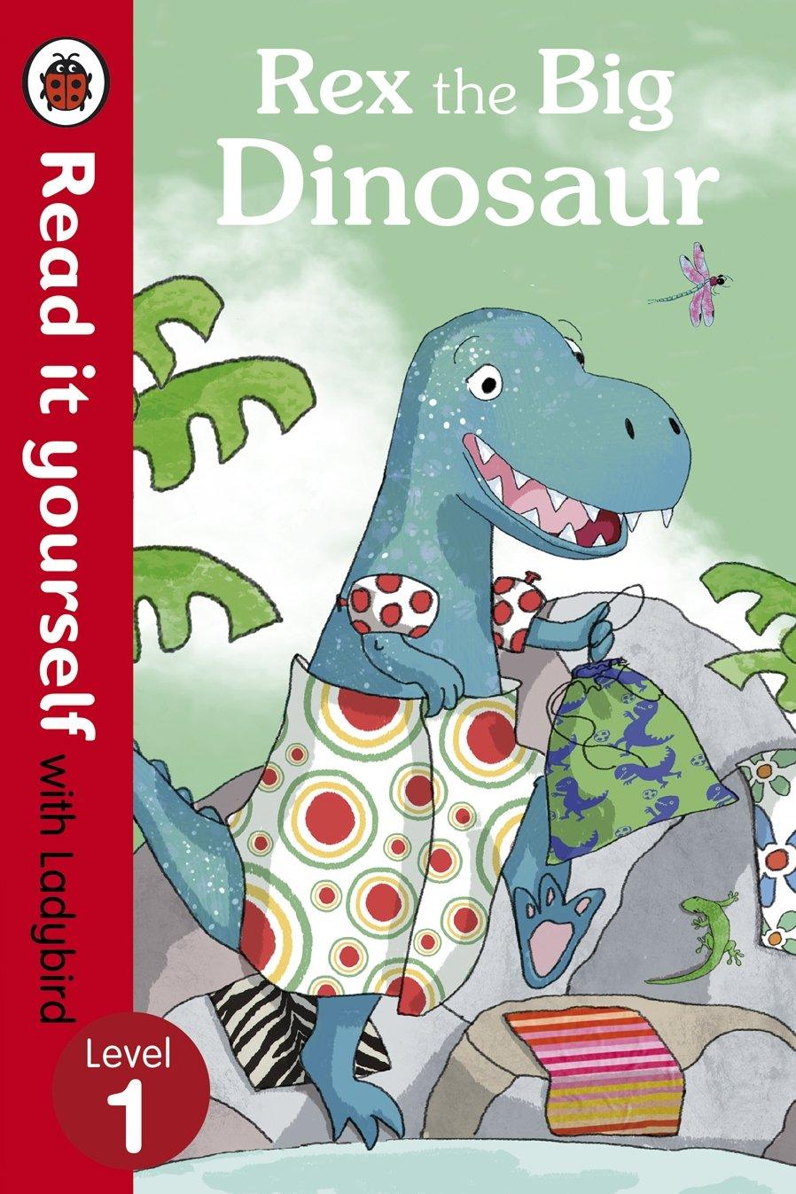 Read It Yourself With Ladybird Level 1 Rex the Big Dinosaur - Ourkids - Ladybird