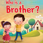 Who is a Brother? - Foam Book - Ourkids - Pegasus Books